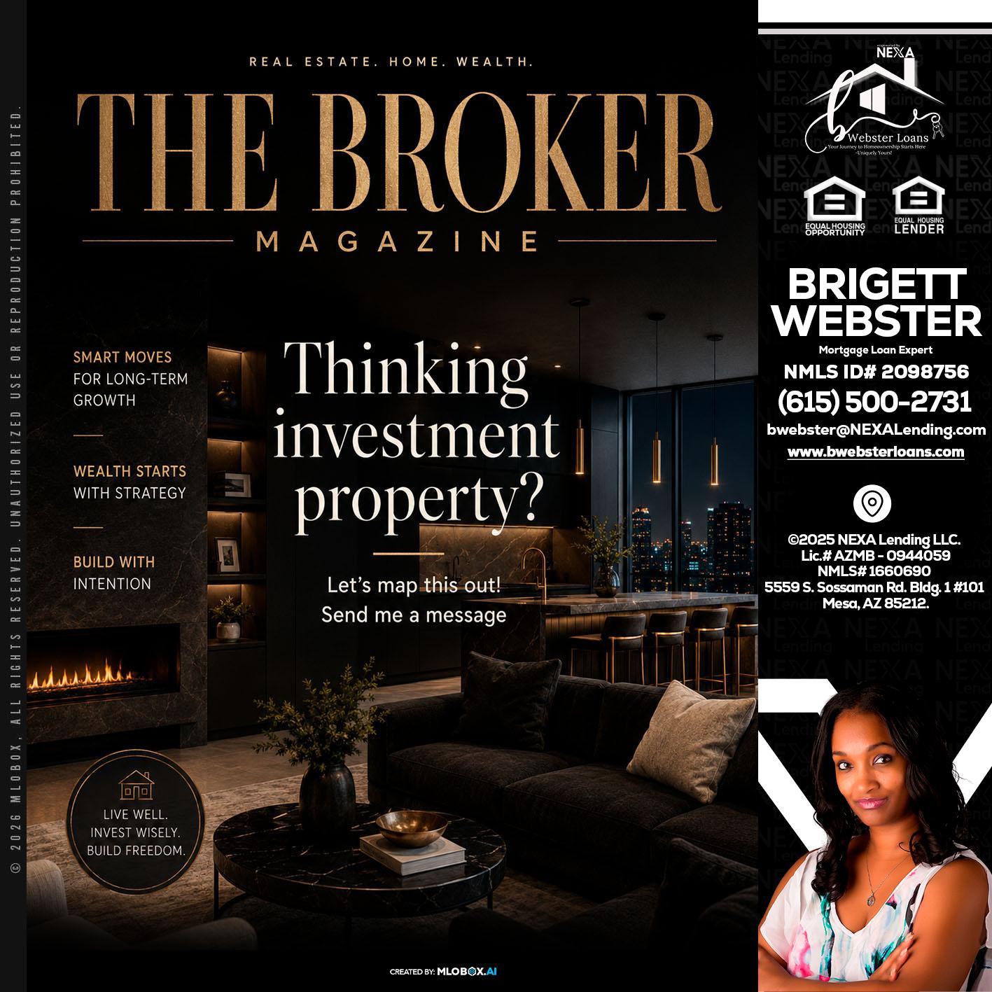 THE BROKER - Brigett Webster -Mortgage Loan Expert