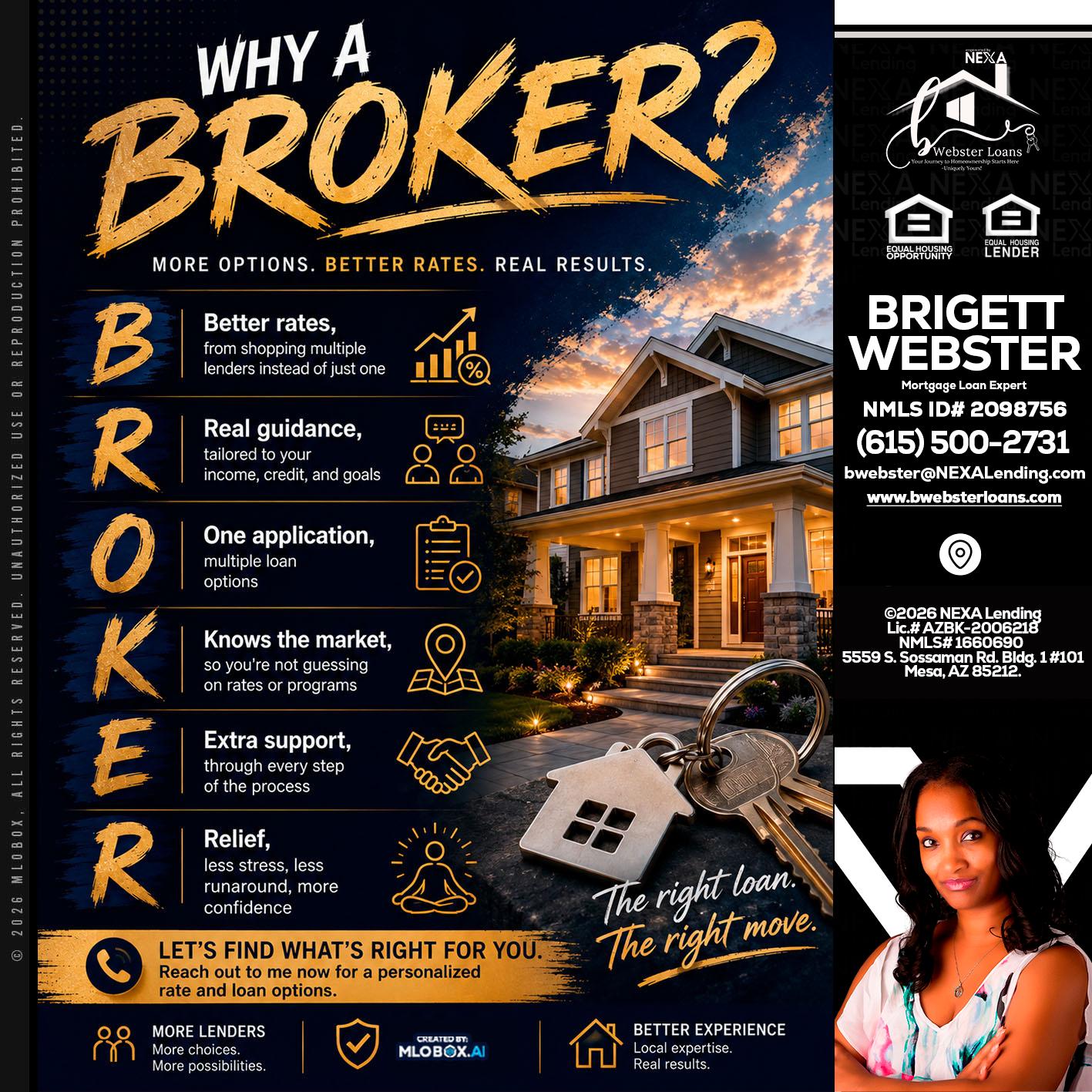 WHY A BROKER? - Brigett Webster -Mortgage Loan Expert
