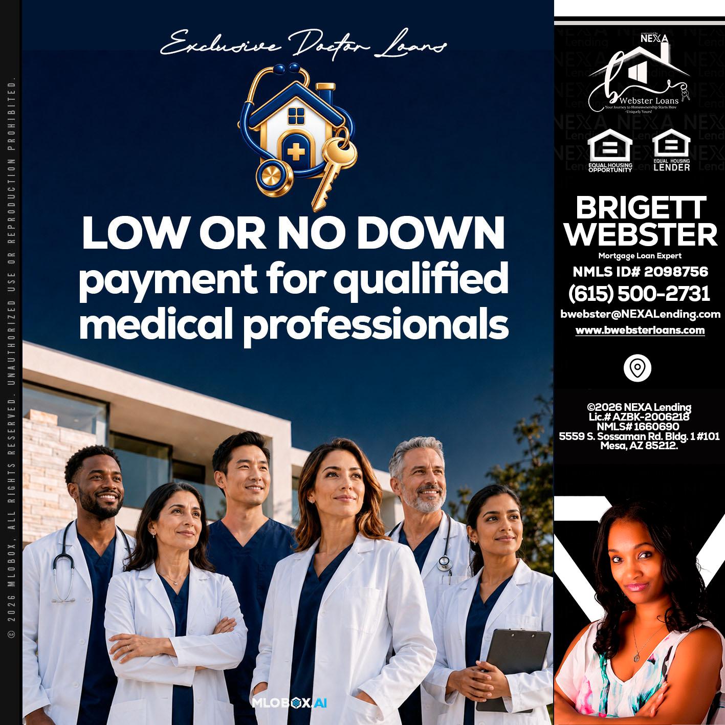 DOCTOR LOANS - Brigett Webster -Mortgage Loan Expert