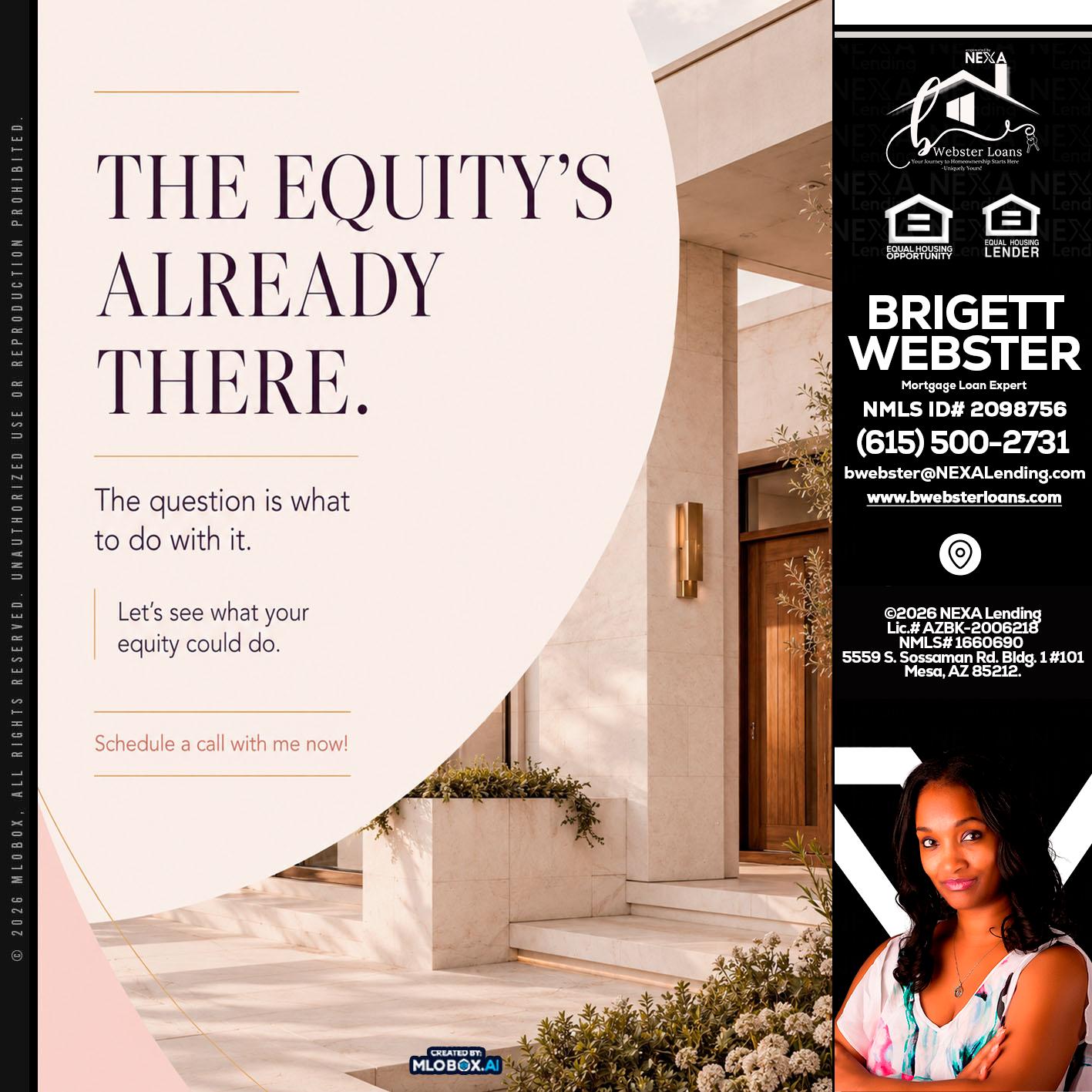 THE EQUITY'S - Brigett Webster -Mortgage Loan Expert