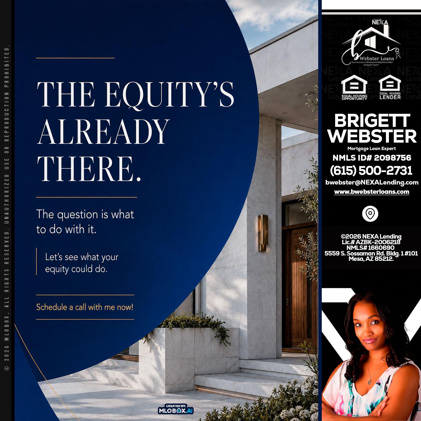 the equity's - Brigett Webster -Mortgage Loan Expert