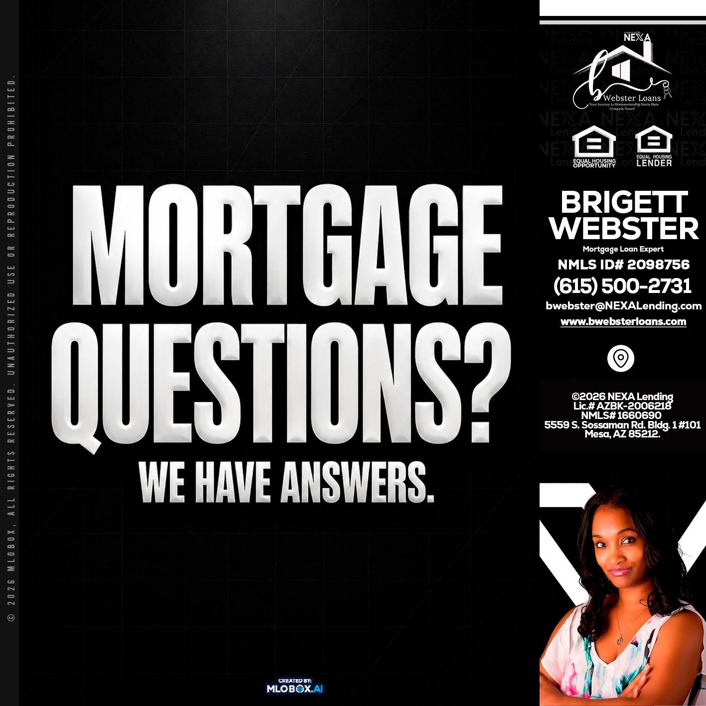 MORTGAGE QUESTION? - Brigett Webster -Mortgage Loan Expert