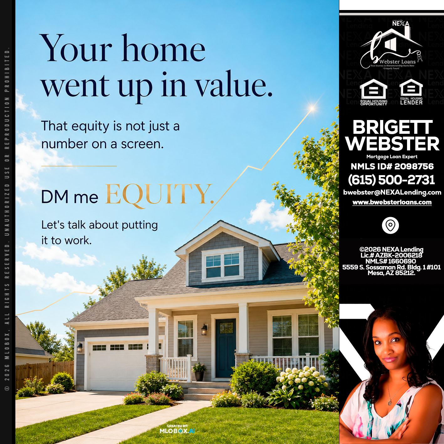 YOUR HOME - Brigett Webster -Mortgage Loan Expert