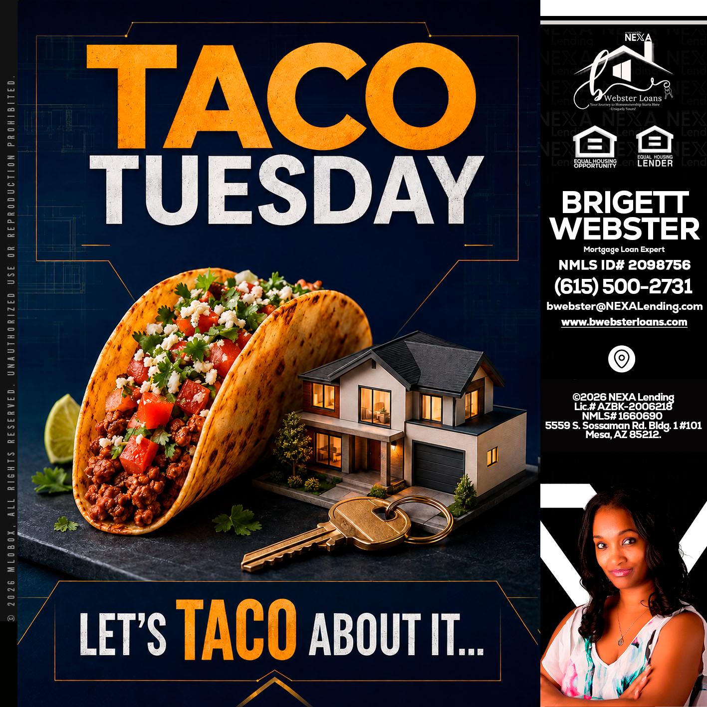 TACO TUESDAY - Brigett Webster -Mortgage Loan Expert