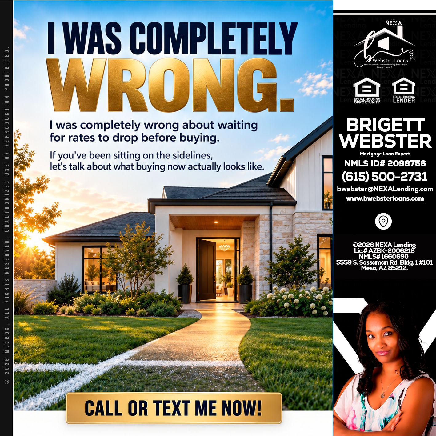 I WAS COMPLETELY WRONG - Brigett Webster -Mortgage Loan Expert