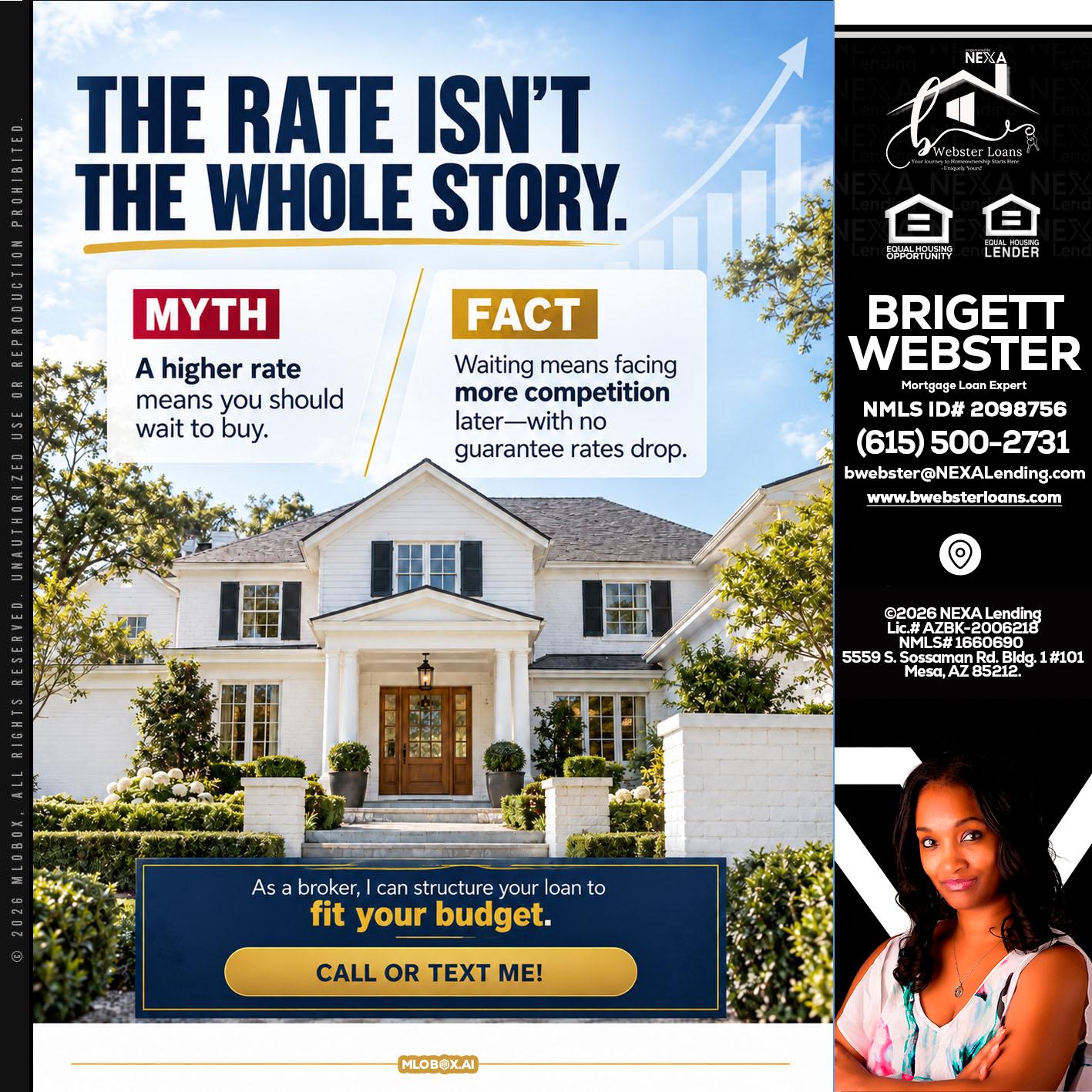 THE RATE ISNT - Brigett Webster -Mortgage Loan Expert