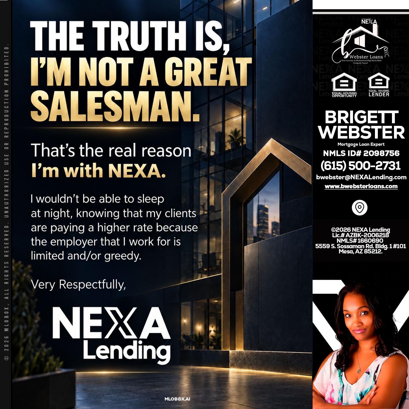 THE TRUTH IS - Brigett Webster -Mortgage Loan Expert