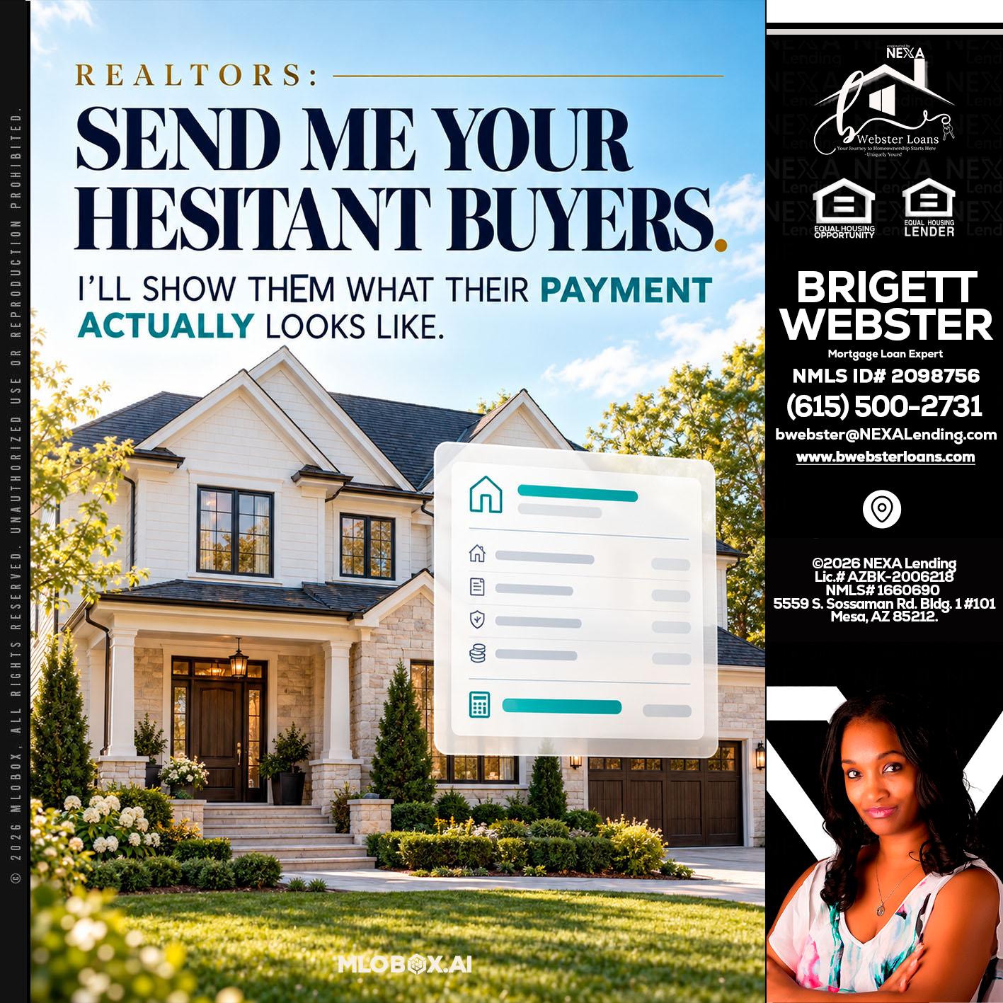 SEND ME YOUR - Brigett Webster -Mortgage Loan Expert