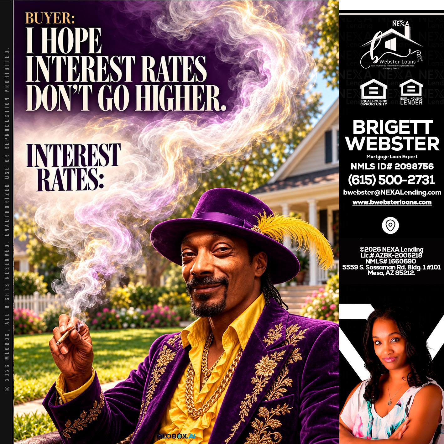 I HOPE RATES - Brigett Webster -Mortgage Loan Expert