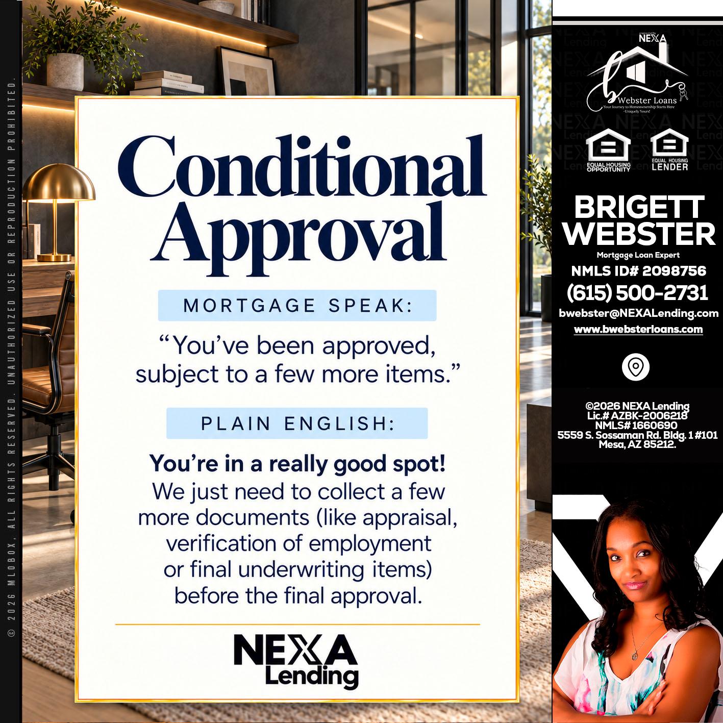 CONDITIONAL APROVAL - Brigett Webster -Mortgage Loan Expert