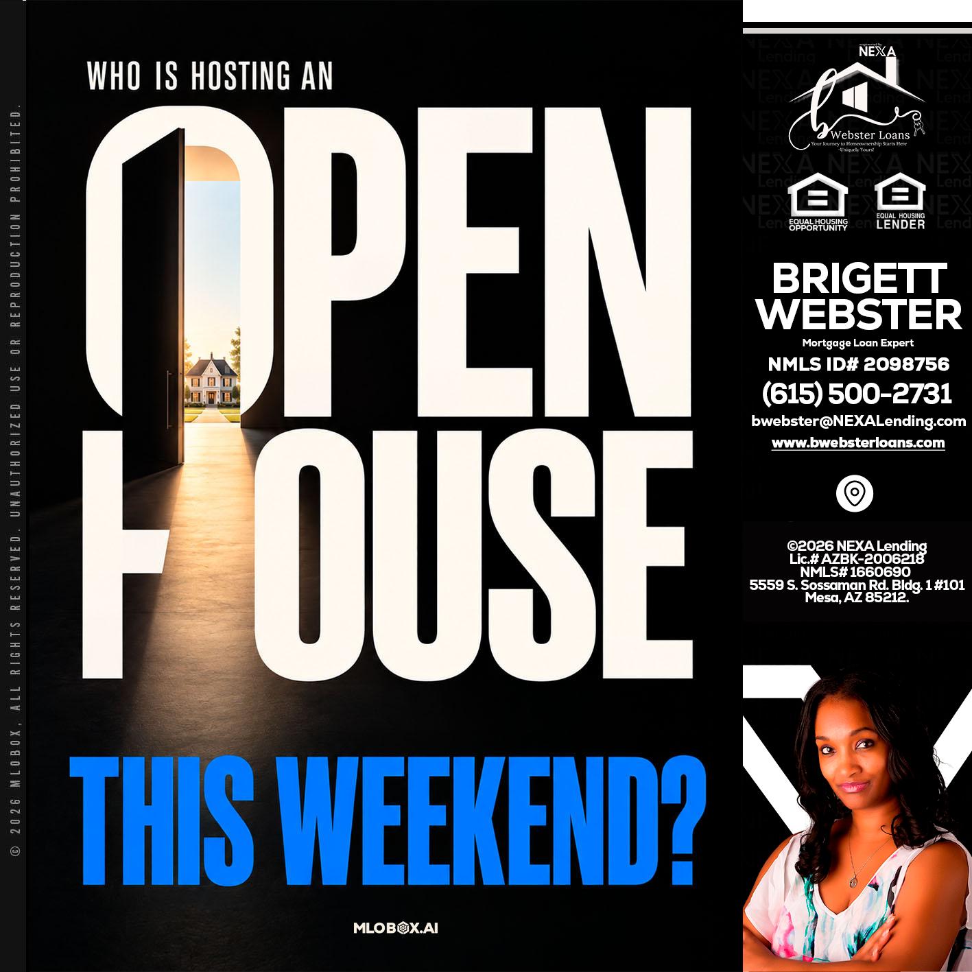 OPEN HOUSE - Brigett Webster -Mortgage Loan Expert