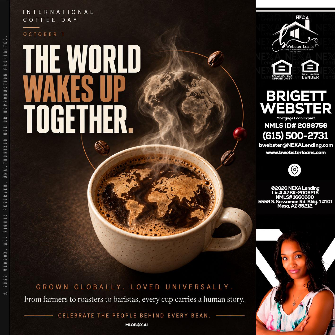 THE WORLD WAKES UP - Brigett Webster -Mortgage Loan Expert